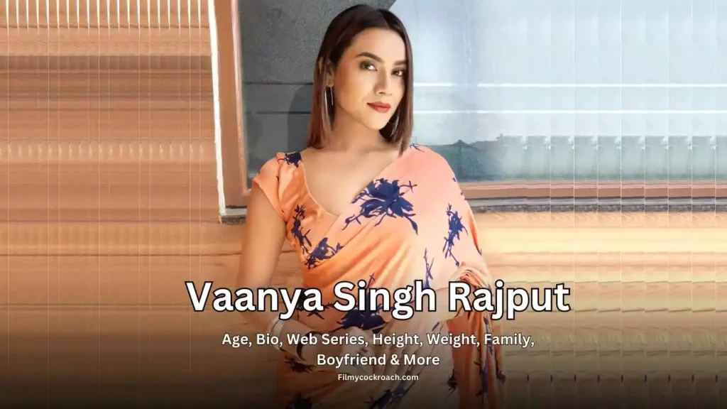 Vaanya Singh Rajput Biography 